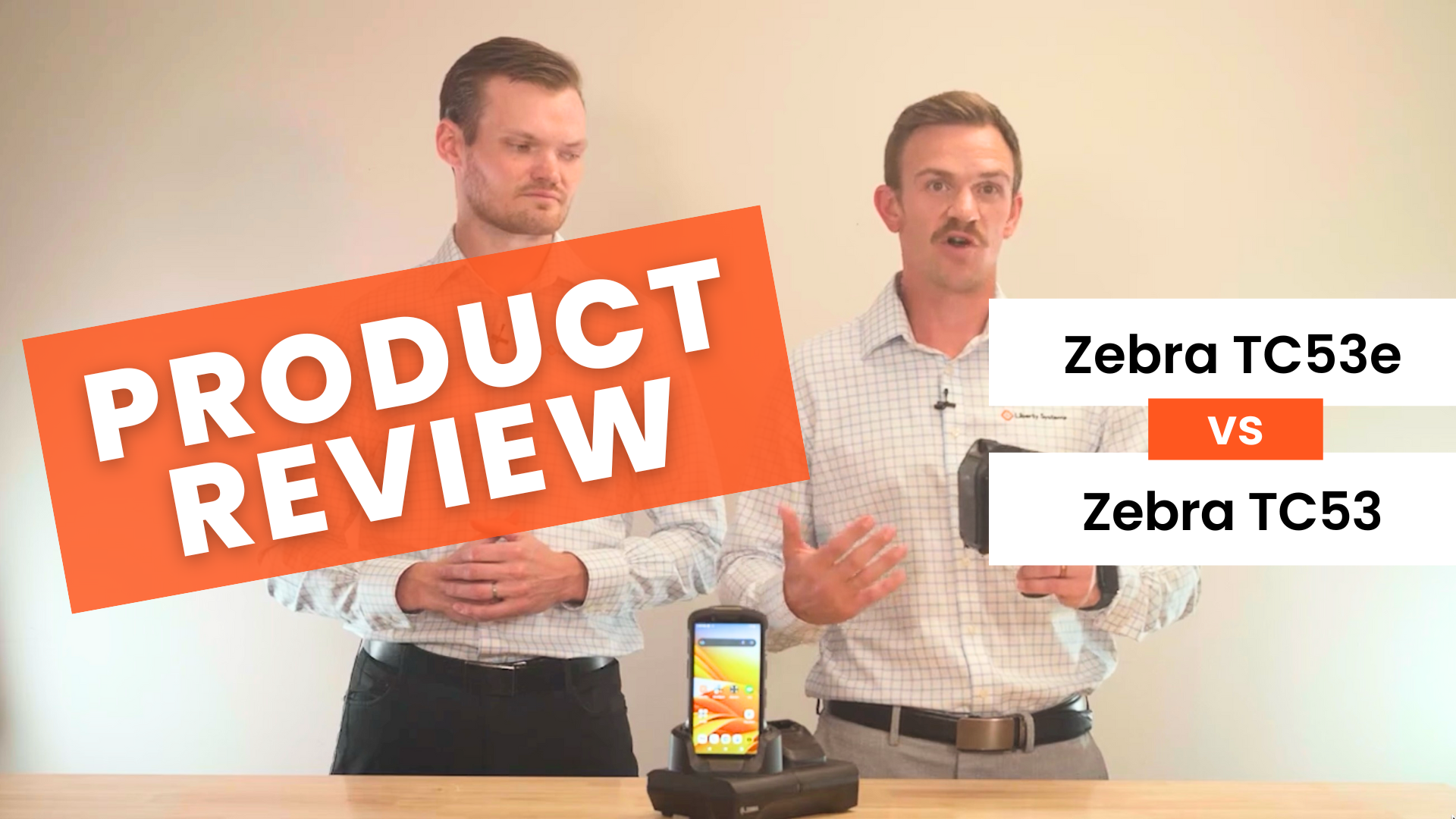 Zebra TC53 vs TC53e: An In-Depth Product Review
